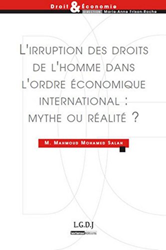 9782275038957: L'irruption des droits de l'homme dans l'ordre conomique international : mythe ou ralit ?