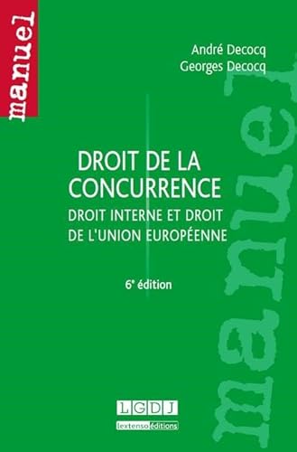 9782275039305: droit de la concurrence - 6me dition: Droit interne et droit de l'Union europenne