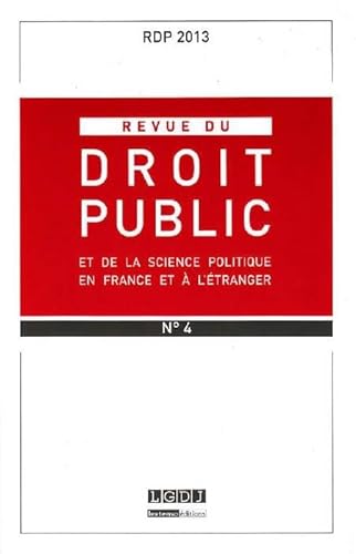 9782275040257: REVUE DU DROIT PUBLIC N 4 2013