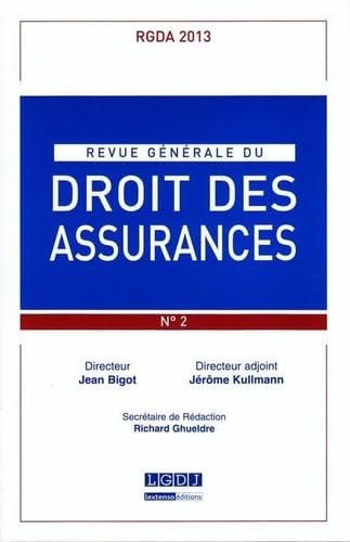 Stock image for REVUE GENERALE DE DROIT DES ASSURANCES N 2 - 2013 [Broch] COLLECTIF for sale by BIBLIO-NET