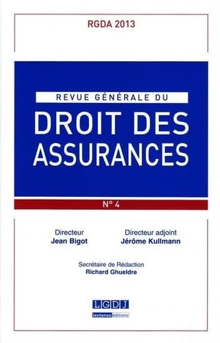 Stock image for REVUE GENERALE DE DROIT DES ASSURANCES N 4 - 2013 [Broch] COLLECTIF for sale by BIBLIO-NET