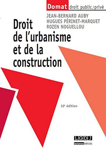 Imagen de archivo de Droit de l'urbanisme et de la construction,10me Ed. a la venta por Ammareal