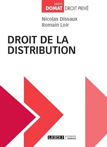 Stock image for DROIT DE LA DISTRIBUTION Loir, Romain et Dissaux, Nicolas for sale by BIBLIO-NET