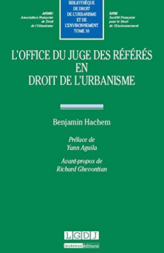 Stock image for L'Office du juge des rfrs en droit de l'urbanisme Tome 10 Hachem, Benjamin for sale by BIBLIO-NET