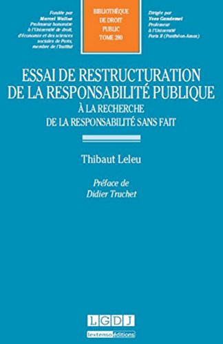 Stock image for essai de restructuration de la responsabilit publique:  LA RECHERCHE DE LA RESPONSABILIT SANS FAIT (280) for sale by Gallix