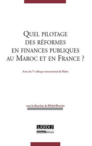 9782275044323: quel pilotage des rformes en finances publiques au maroc et en france ?: ACTES DU 7E COLLOQUE INTERNATIONAL DE RABAT