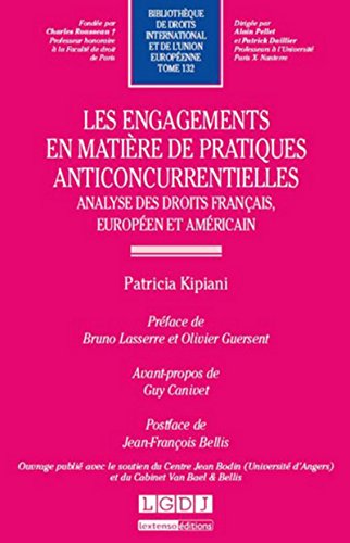 Stock image for Les engagements en matire de pratiques anticoncurentielles : Analyse des droits franais, europen et amricain for sale by Revaluation Books