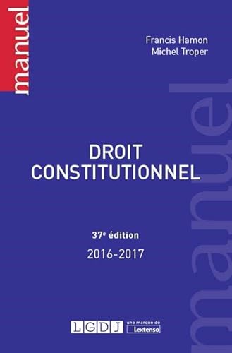 9782275045283: DROIT CONSTITUTIONNEL - 37EME EDITION (MANUELS)