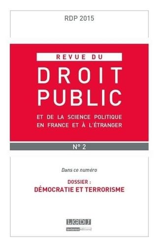 9782275046532: REVUE DU DROIT PUBLIC N 2 2015: DMOCRATIE ET TERRORISME