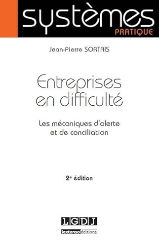 Stock image for Entreprises en difficult: Les mcaniques d'alerte et de conciliation for sale by Ammareal