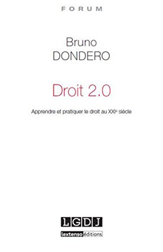 Beispielbild fr Droit 2.0 - Apprendre et pratiquer le droit au XXIe sicle zum Verkauf von Ammareal