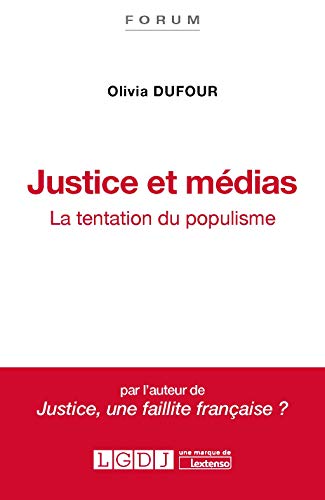 Beispielbild fr Justice et mdias : La tentation du populisme zum Verkauf von medimops