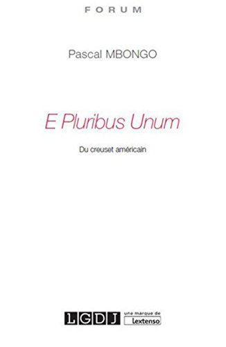 Stock image for E Pluribus Unum : Du creuset amricain for sale by medimops