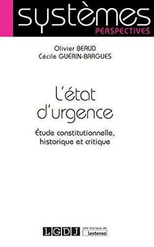 Stock image for L'Etat d'urgence (L') Etude constitutionnelle, historique et critique for sale by Ammareal