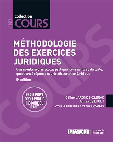 9782275064833: Mthodologie des exercices juridiques : 5 exercices, 3 disciplines: Droit priv, droit public, histoire du droit (Cours)