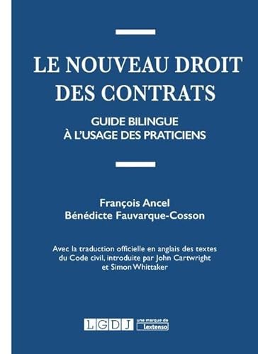 9782275064925: Le nouveau droit des contrats: Guide bilingue  l'usage des praticiens