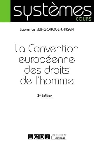 Beispielbild fr La Convention europenne des droits de l'homme (2019) [Broch] Burgorgue-Larsen, Laurence zum Verkauf von BIBLIO-NET