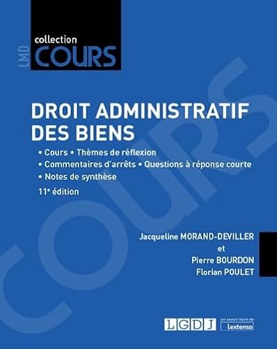 Imagen de archivo de Droit administratif des biens: Cours - Thmes de rflexion - Commentaires d'arrts - Questions  rponse courte - Notes de synthse (2020) a la venta por Ammareal