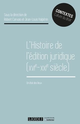 Beispielbild fr L'histoire de l' dition juridique (XVIe-XXIe si cle): Un  tat des lieux (2021) zum Verkauf von WorldofBooks