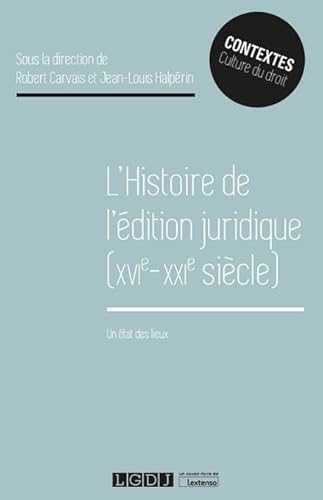 Imagen de archivo de L'histoire de l' dition juridique (XVIe-XXIe si cle): Un  tat des lieux (2021) a la venta por WorldofBooks