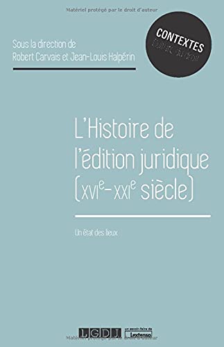 Stock image for L'histoire de l' dition juridique (XVIe-XXIe si cle): Un  tat des lieux (2021) for sale by WorldofBooks