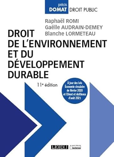 Beispielbild fr Droit de l'environnement et du dveloppement durable:  jour des lois conomie circulaire de fvrier 2020 et Climat et rsilience d'aot 2021 (2021) zum Verkauf von Gallix
