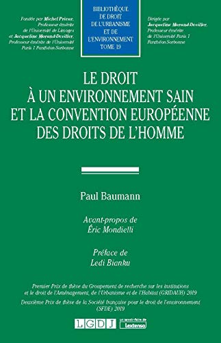 Beispielbild fr Le droit  un environnement sain et la Convention europenne des droits de l'homme (Tome 19) zum Verkauf von Gallix