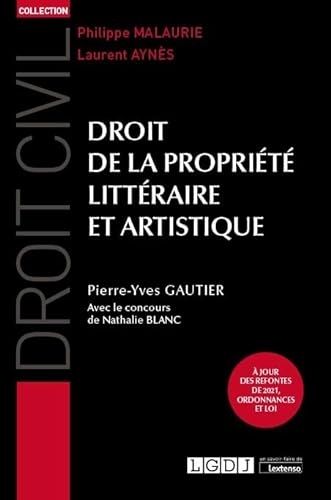 Beispielbild fr Droit de la proprit littraire et artistique:  jour des refontes de 2021, ordonnances et loi (2021) zum Verkauf von medimops