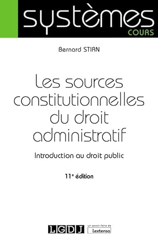 9782275092362: Les sources constitutionnelles du droit administratif: Introduction au droit public (2022)