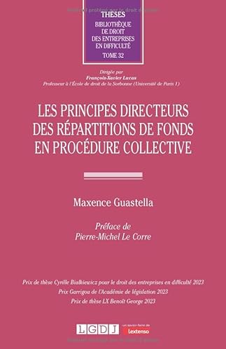 Beispielbild fr Les principes directeurs des rpartitions de fonds en procdure collective (Tome 32) zum Verkauf von Gallix