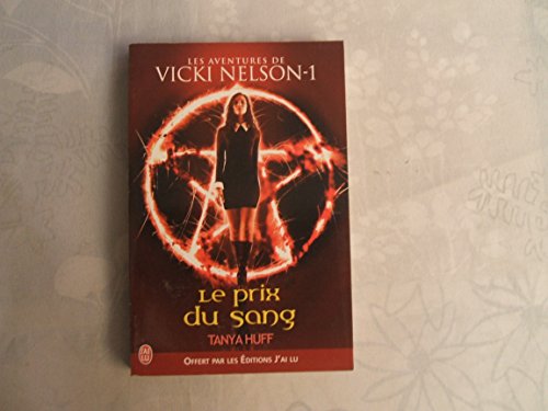 Le prix du sang (9782277005506) by Tanya Huff