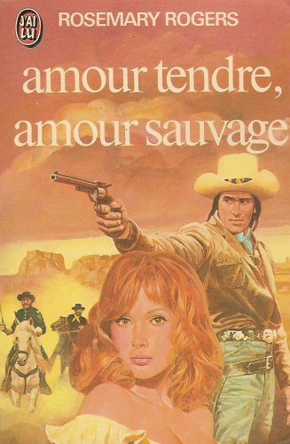 Beispielbild fr Amour tendre, amour sauvage zum Verkauf von medimops