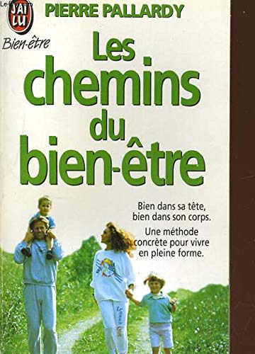 Stock image for Les chemins du bien-tre for sale by A TOUT LIVRE