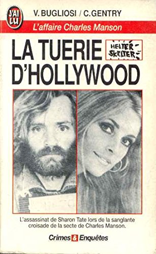 Beispielbild fr La Tuerie D'hollywood : L'affaire Charles Manson zum Verkauf von RECYCLIVRE