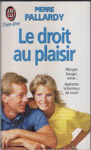 Stock image for Le droit au plaisir for sale by secretdulivre