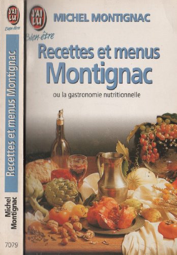 9782277070795: Recettes et menus montignac ou la gastronomie nutritionnelle: - DIETETIQUE