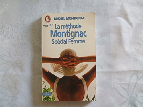 Beispielbild fr Methode montignac special femme (La) zum Verkauf von Reuseabook