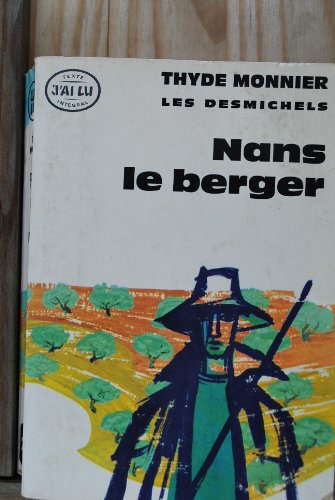 Beispielbild fr Les Desmichels, tome 3 : Nans le Berger zum Verkauf von Ammareal