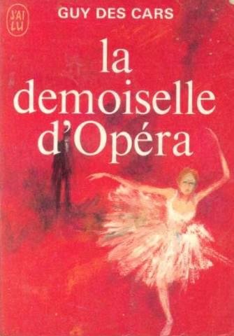 La demoiselle d'opÃ©ra (9782277112464) by Cars Guy Des