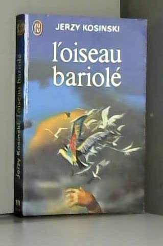 L'oiseau bariole (LITTÃ‰RATURE Ã‰TRANGÃˆRE) (9782277112709) by Kosinski Jerzy