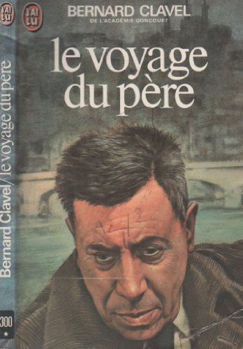 Beispielbild fr Le Voyage Du Pere (LITT RATURE FRAN AISE) zum Verkauf von WorldofBooks