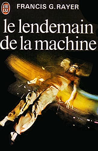 Stock image for Le Lendemain de la machine for sale by medimops