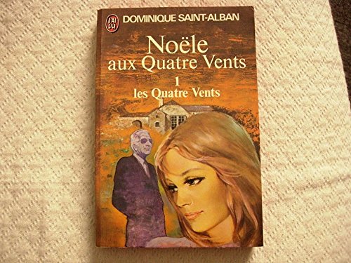Beispielbild fr Noelle aux 4 Vents T1 les Quatre Vents zum Verkauf von medimops
