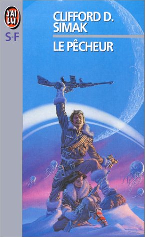 Pecheur (Le) (IMAGINAIRE) (9782277116097) by Clifford D. Simak