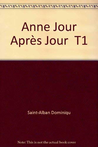 Stock image for Anne, jour aprs jour Tome 1 for sale by Librairie Th  la page