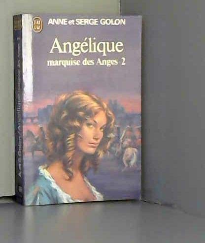 Beispielbild fr Anglique - Marquise des Anges - Tome II zum Verkauf von Ammareal