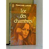 Beispielbild fr L'Or des chambres (J'ai lu) zum Verkauf von Librairie Th  la page