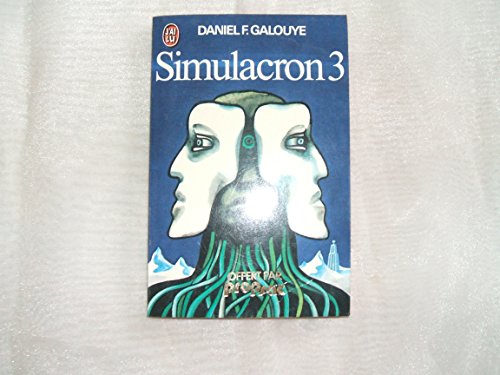 Simulacron 3 - Galouye Daniel