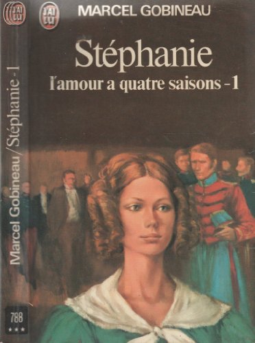 Beispielbild fr Stephanie T1 l'Amour des Quatre Saisons zum Verkauf von Librairie Th  la page