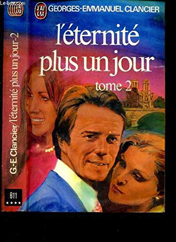 Stock image for L'ETERNITE PLUS UN JOUR. for sale by L'ivre d'histoire